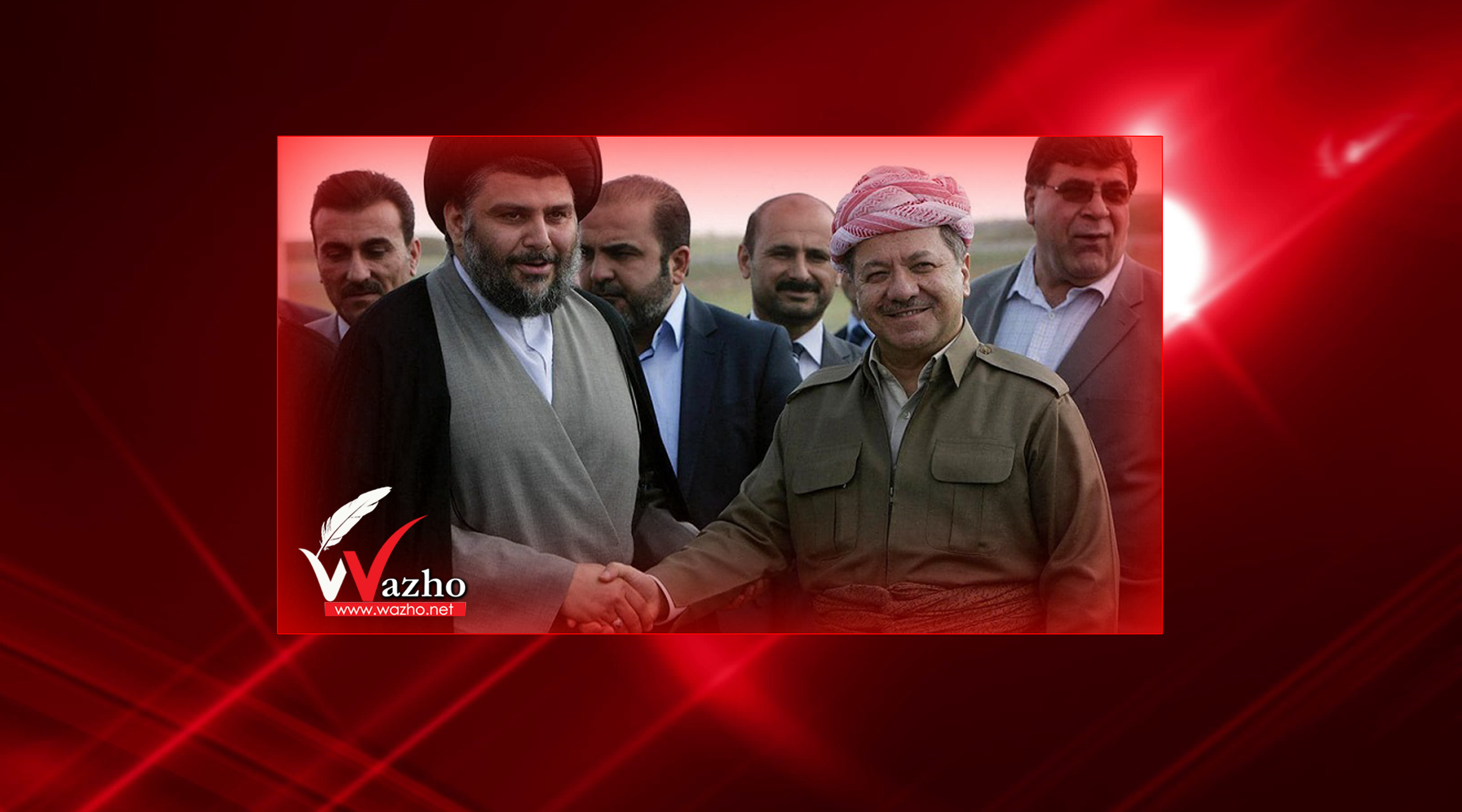 ناوەڕۆكی پەیوەندییەكەی بارزانی و سەدر